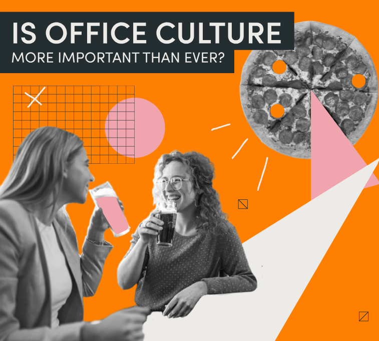 Is office culture more important than ever?